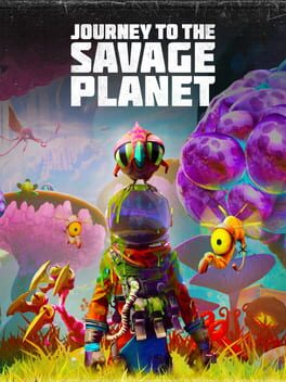 Cover of Journey to the Savage Planet