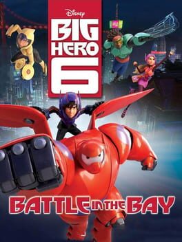 Cover of Big Hero 6: Battle in the Bay