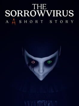 Cover of The Sorrowvirus: A Faceless Short Story