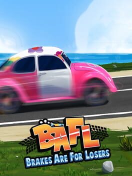 Cover of BAFL: Brakes Are For Losers