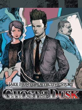 Cover of Jake Hunter Detective Story: Ghost of the Dusk