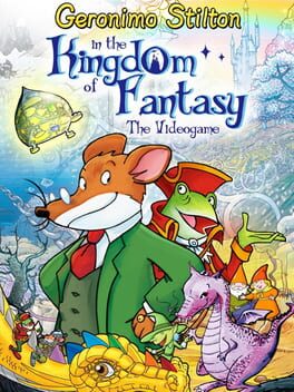 Cover of Geronimo Stilton in the Kingdom of Fantasy