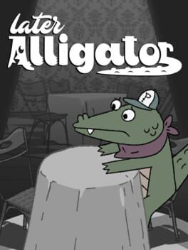 Cover of Later Alligator