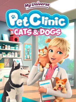 Cover of My Universe: Pet Clinic - Cats & Dogs