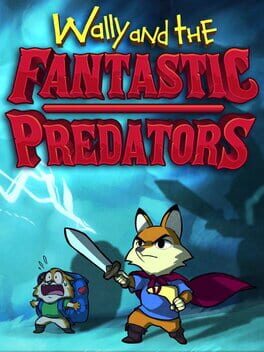 Cover of Wally and the Fantastic Predators