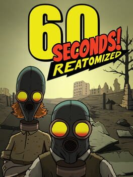 Cover of 60 Seconds! Reatomized