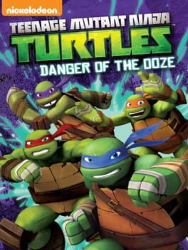 Cover of Teenage Mutant Ninja Turtles: Danger of the Ooze