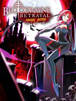Cover of BloodRayne Betrayal: Fresh Bites