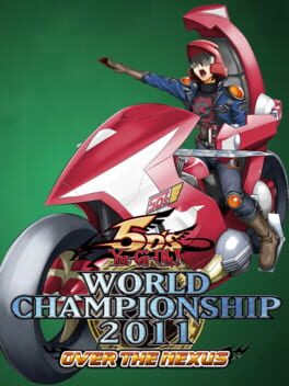 Cover of Yu-Gi-Oh! 5D's World Championship 2011: Over the Nexus