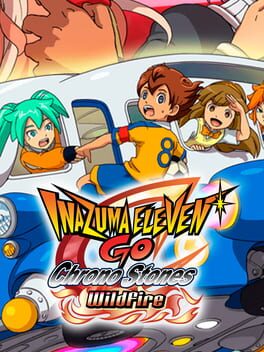 Cover of Inazuma Eleven GO: Chrono Stones - Wildfire