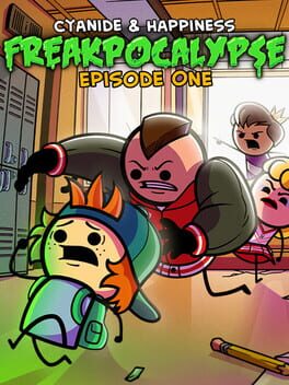 Cover of Cyanide & Happiness: Freakpocalypse - Episode 1