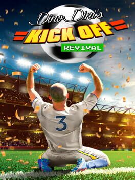 Cover of Dino Dini's Kick Off Revival