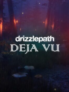 Cover of Drizzlepath: Deja Vu
