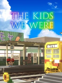 Cover of The Kids We Were