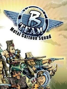 Cover of B Team: Metal Cartoon Squad