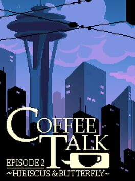 Cover of Coffee Talk: Episode 2 - Hibiscus & Butterfly