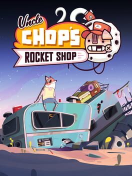 Cover of Uncle Chop's Rocket Shop