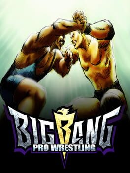 Cover of Big Bang Pro Wrestling