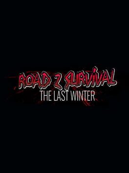 Cover of Road Z Survival: The Last Winter