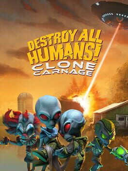 Cover of Destroy All Humans!: Clone Carnage