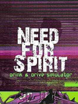 Cover of Need for Spirit: Drink & Drive Simulator