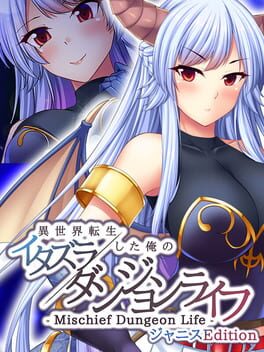 Cover of Mischief Dungeon Life: Isekai Tensei shita Ore no Itazura Dungeon Life - Janice Edition