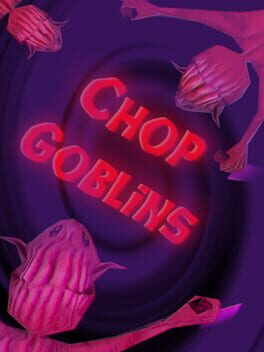 Cover of Chop Goblins