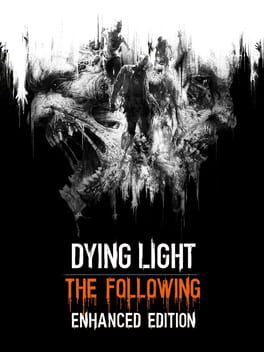Cover of Dying Light: The Following - Enhanced Edition