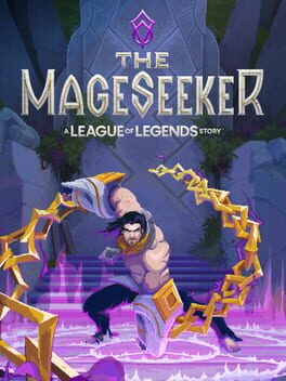 Cover of The Mageseeker: A League of Legends Story