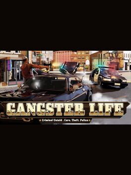 Cover of Gangster Life: Criminal Untold , Cars, Theft, Police