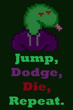 Cover of Jump, Dodge, Die, Repeat
