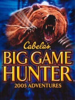 Cover of Cabela's Big Game Hunter: 2005 Adventures