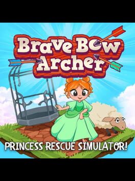 Cover of Brave Bow Archer: Princess Rescue Simulator!