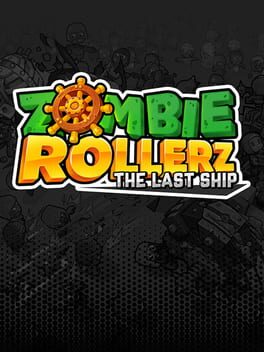 Cover of Zombie Rollerz: The Last Ship