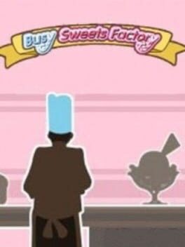 Cover of Busy Sweets Factory