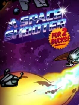 Cover of A Space Shooter for 2 Bucks!