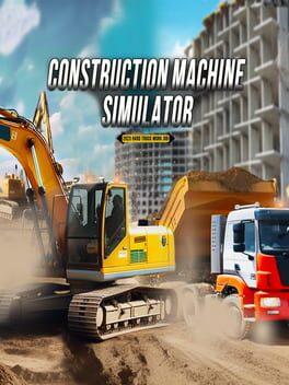 Cover of Construction Machine Simulator 2023: Hard Truck Work Job
