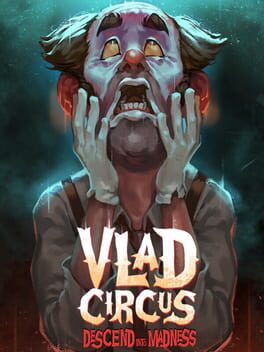 Cover of Vlad Circus: Descend Into Madness