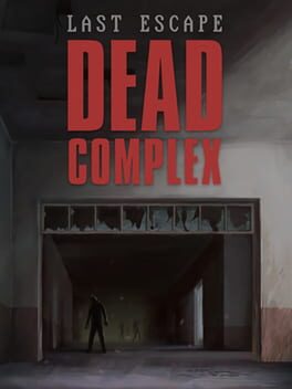 Cover of Last Escape: Dead Complex
