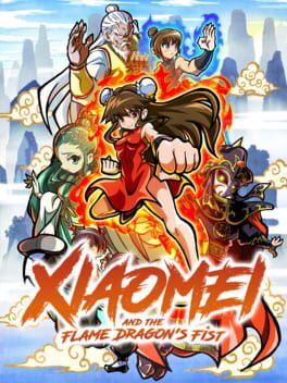 Cover of Xiaomei and the Flame Dragon's Fist