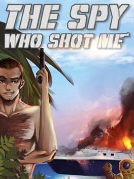 Cover of The Spy Who Shot Me