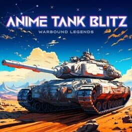 Cover of Anime Tank Blitz: Warbound Legends