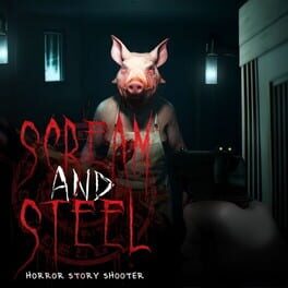 Cover of Scream and Steel: Horror Story Shooter