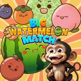 Cover of Big Watermelon Match
