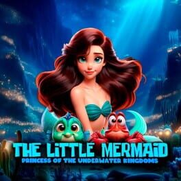 Cover of The Little Mermaid: Princess of the Underwater Kingdoms