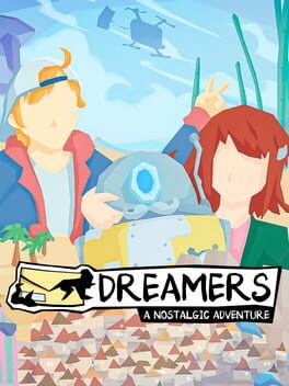 Cover of Dreamers: A Nostalgic Adventure