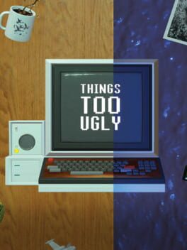 Cover of Things Too Ugly