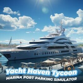 Cover of Yacht Haven Tycoon: Marina Port Parking Simulator