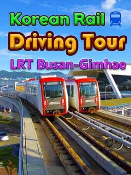 Cover of Korean Rail Driving Tour: LRT Busan-Gimhae