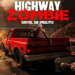 Cover of Highway Zombie Survival: Car Apocalypse